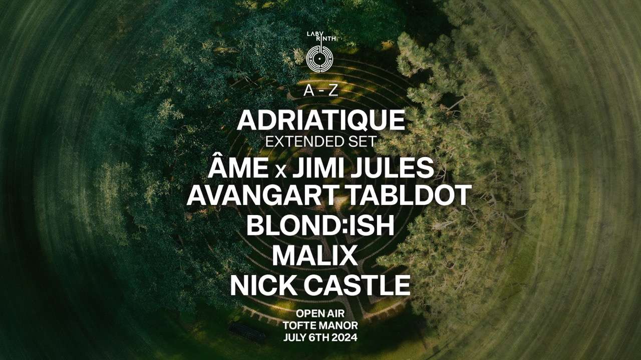 Adriatique Extended Set, BLOND:ISH, Âme x Jimi Jules at Tofte Manor