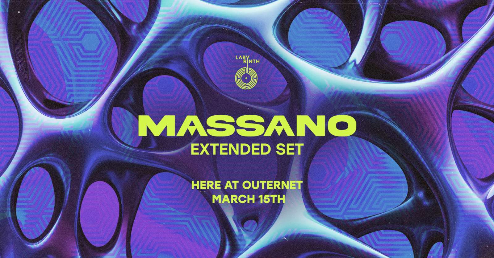 Labyrinth presents: Massano extended set - HERE - 15 Mar 2025