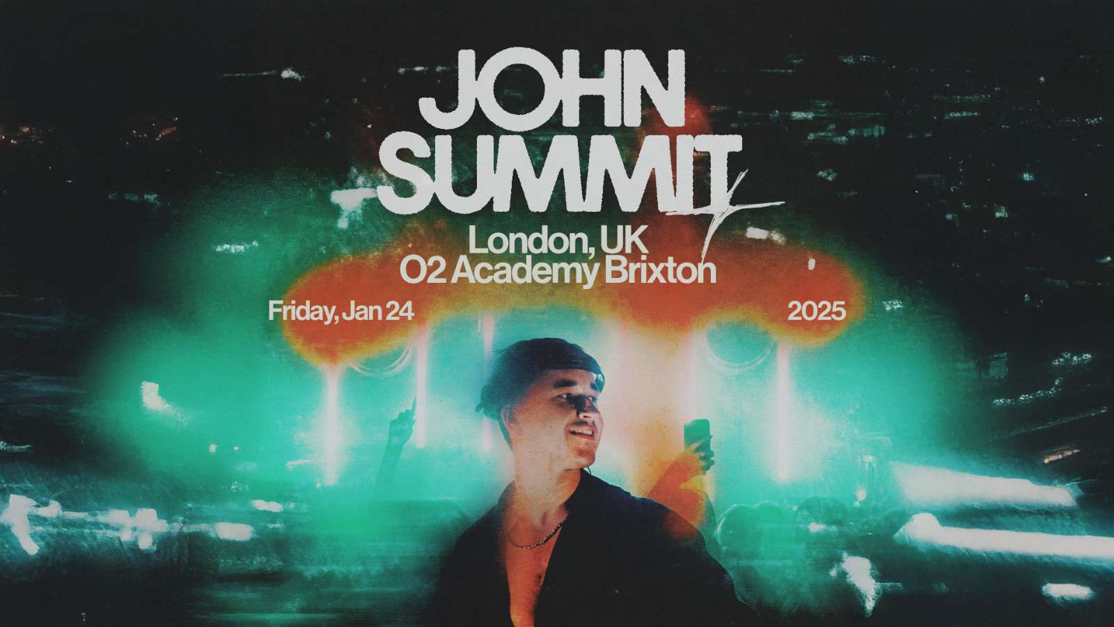 John Summit  - O2 Academy Brixton - 24 Jan 2025