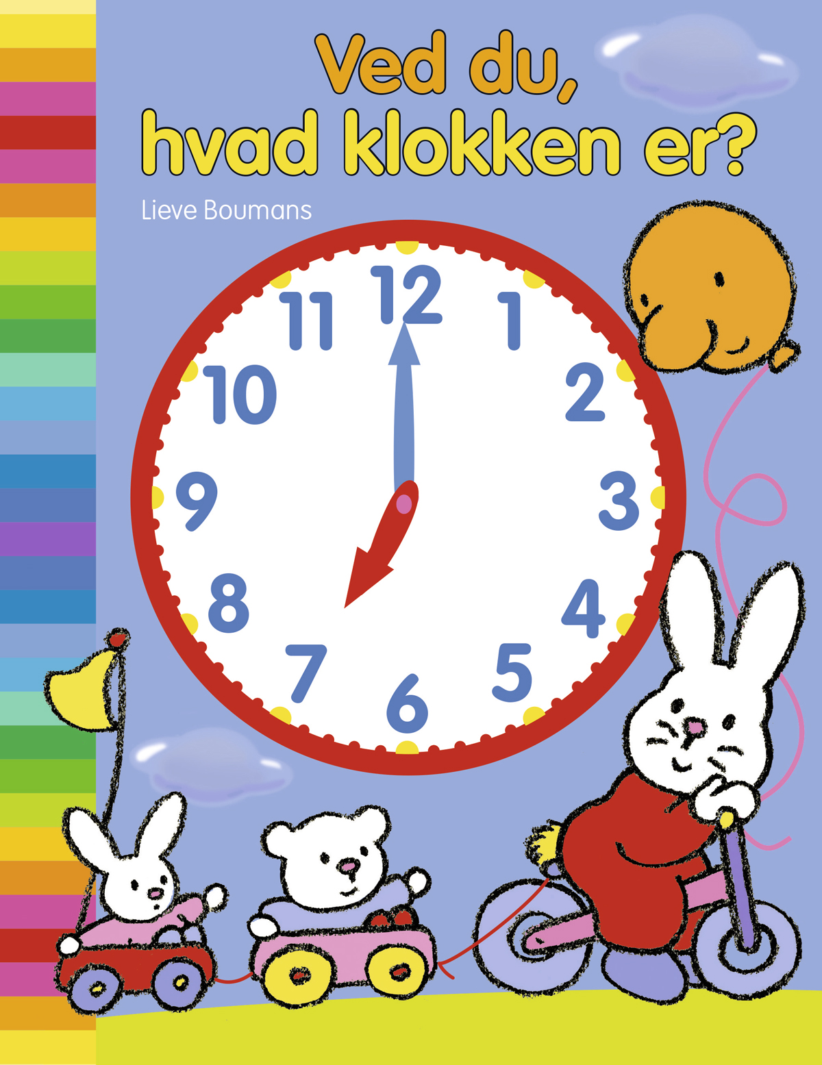 Ved du hvad klokken er?