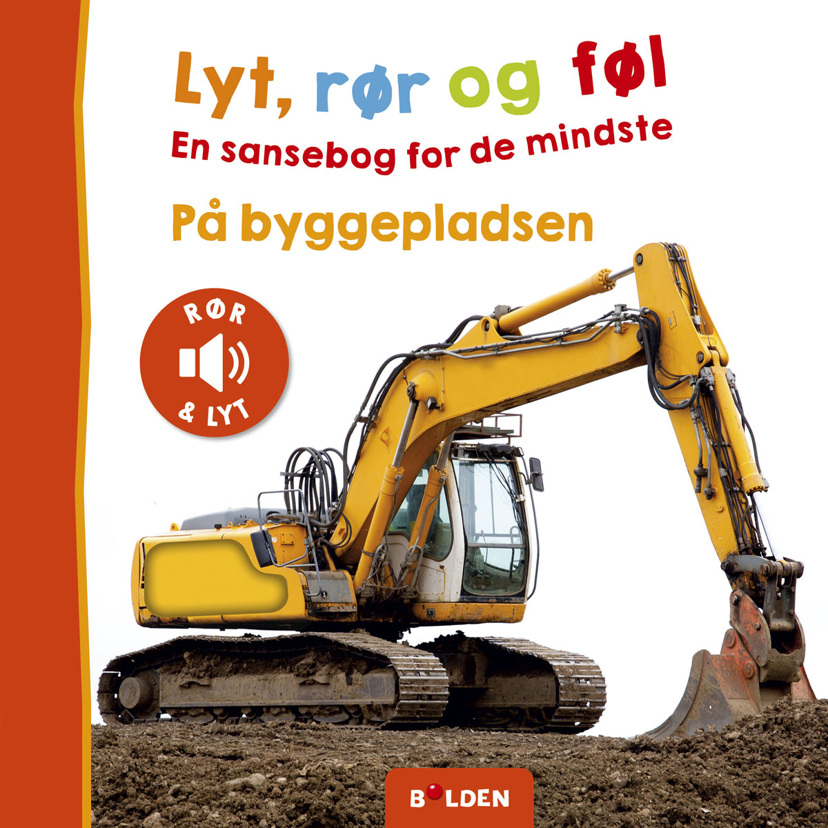 Lyt, rør og føl – En sansebog for de mindste – På byggepladsen