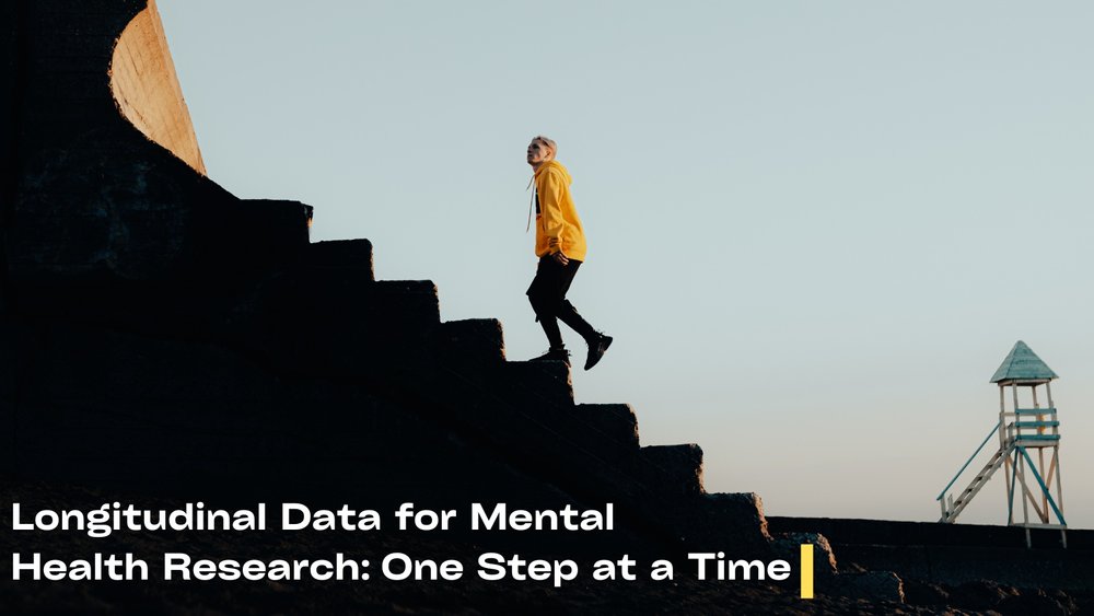 Longitudinal data for mental health research: one step at a time