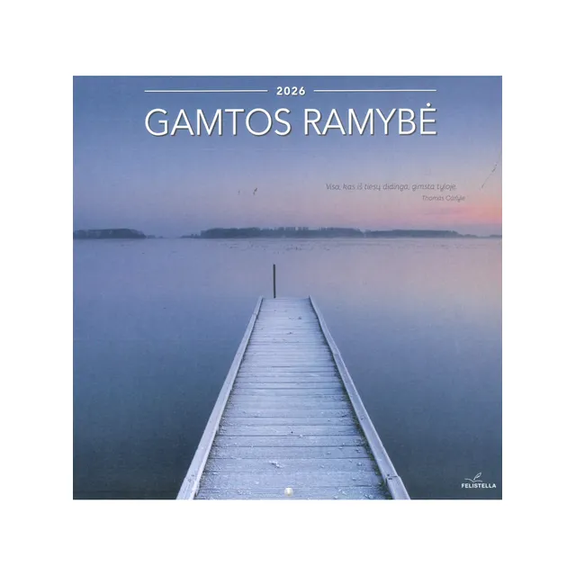 Kalendorius 2026 GAMTOS RAMYBĖ, 30X30