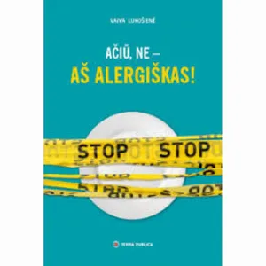 Knyga AČIŪ, NE - AŠ ALERGIŠKAS