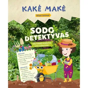 Knyga KAKĖ MAKĖ. SODO DETEKTYVAS