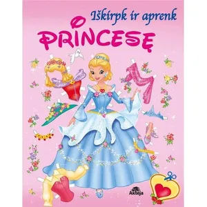 Knyga IŠKIRPK IR APRENK PRINCESĘ