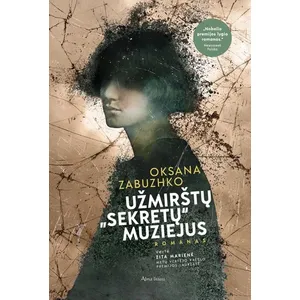 Knyga UŽMIRŠTŲ SEKRETŲ MUZIEJUS