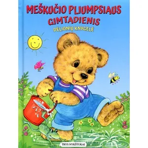 Knyga MEŠKIUKO PLIUMPSIAUS GIMTADIENIS