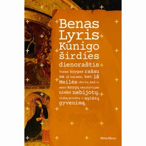 Knyga KUNIGO ŠIRDIES DIENORAŠTIS