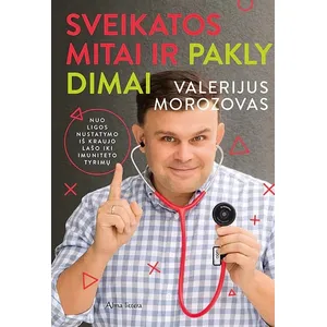 Knyga SVEIKATOS MITAI IR PAKLYDIMAI