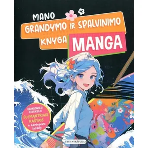 Knyga MANGA. MANO GRANDYMO IR SPLAVINIMO KNYGA