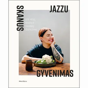 Knyga SKANUS JAZZU GYVENIMAS