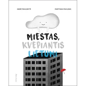 Knyga MIESTAS, KVEPIANTIS LIETUMI