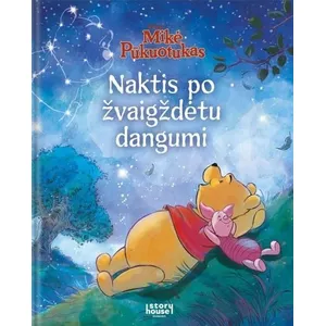 Knyga MIKĖ PŪKUOTUKAS. NAKTIS PO ŽVAIGŽDĖTU DANGUM