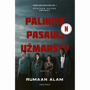 Knyga PALIKITE PASAULĮ UŽMARŠTY