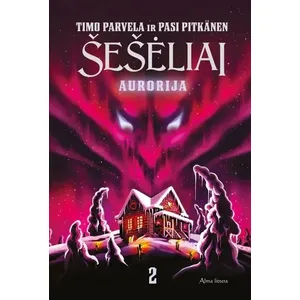 Knyga ŠEŠĖLIAI. AURORIJA. ANTRA KNYGA