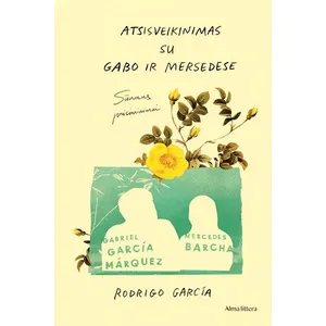Knyga ATSISVEIKINIMAS SU GABO IR MERSEDESE