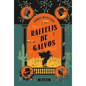 Knyga RAITELIS BE GALVOS
