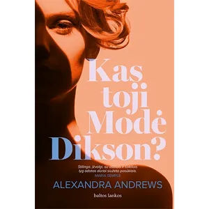 Knyga KAS TOJI MODĖ DIKSON?