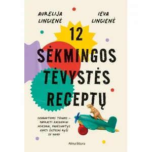 Knyga 12 SĖKMINGOS TĖVYSTĖS RECEPTŲ
