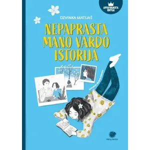 Knyga NEPAPRASTA MANO VARDO ISTORIJA