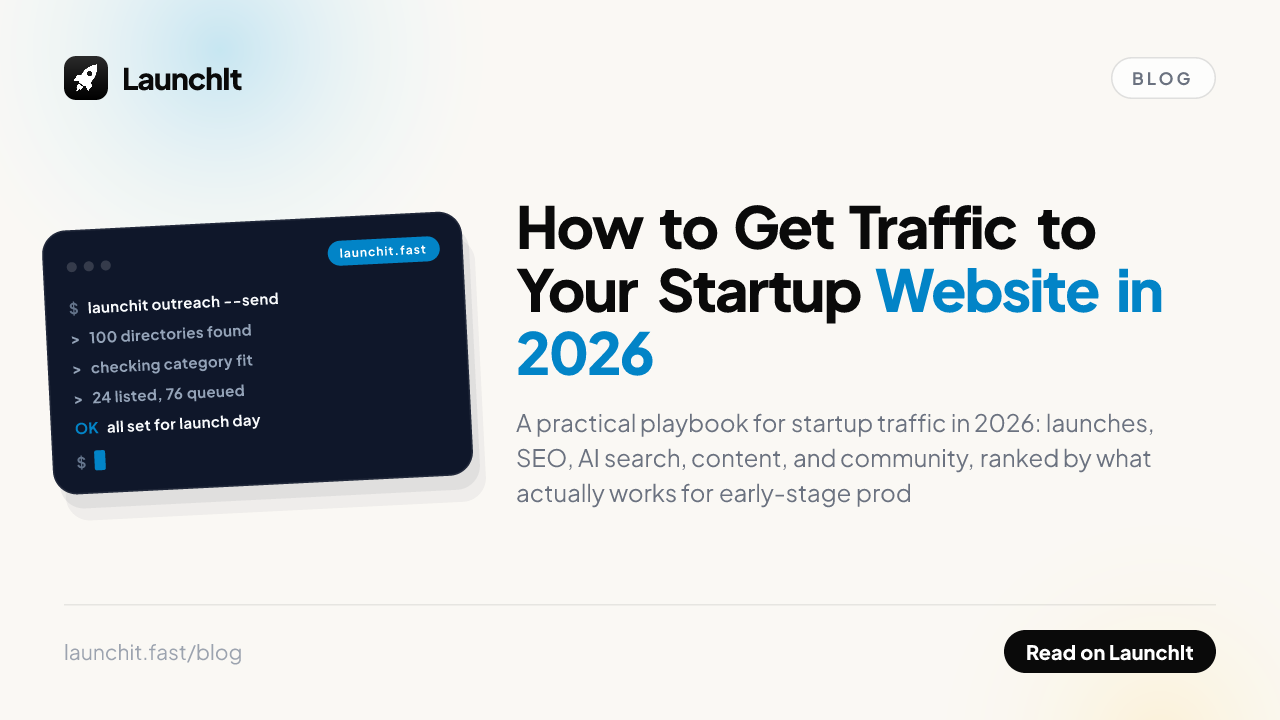 How to Get Traffic to Your Startup Website in 2026