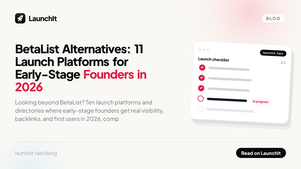 BetaList Alternatives: 11 Launch Platforms for Early-Stage Founders in 2026