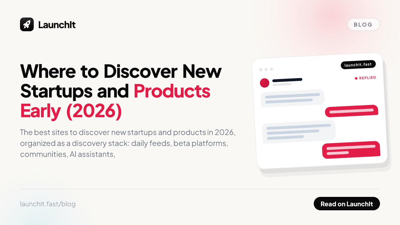Where to Discover New Startups and Products Early (2026)