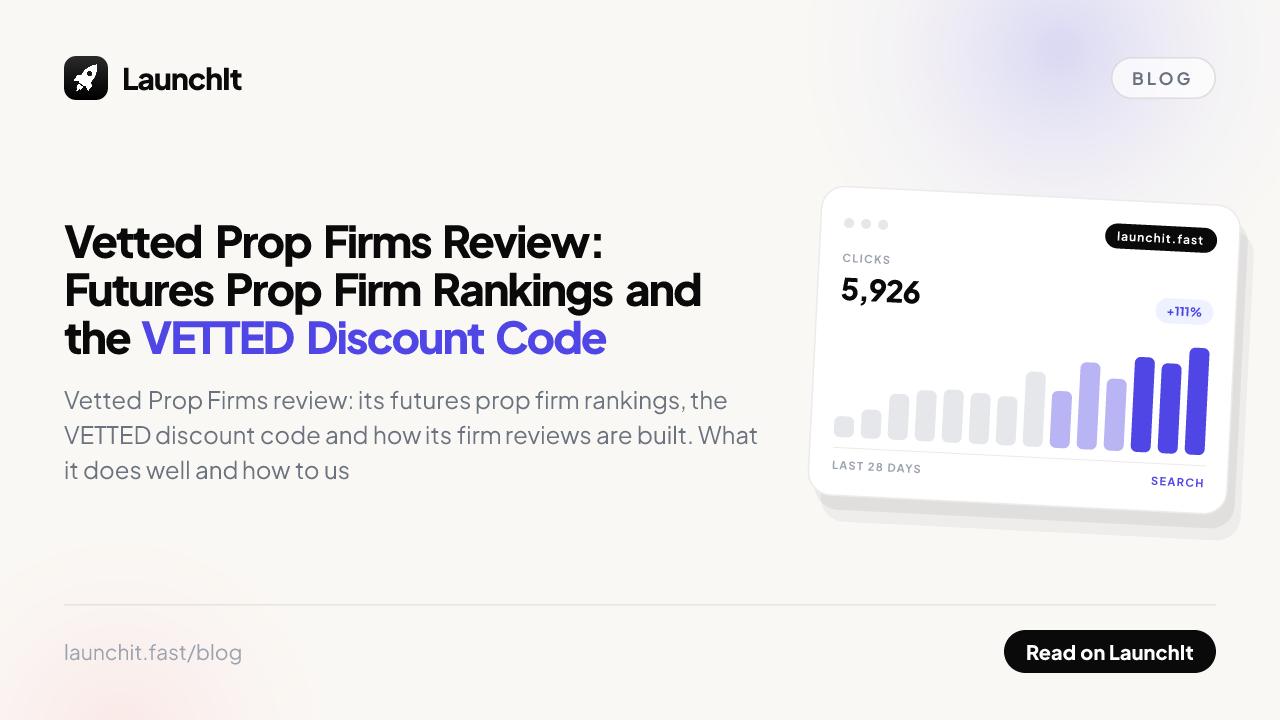 Vetted Prop Firms Review: Futures Prop Firm Rankings and the VETTED Discount Code