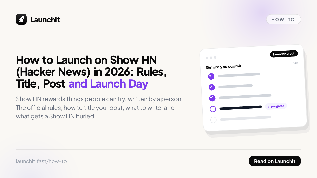 How to Launch on Show HN (Hacker News) in 2026: Rules, Title, Post and Launch Day