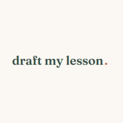 Draft My Lesson