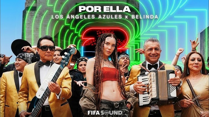 POR ELLA, himno mexicano rumbo al Mundial 2026
