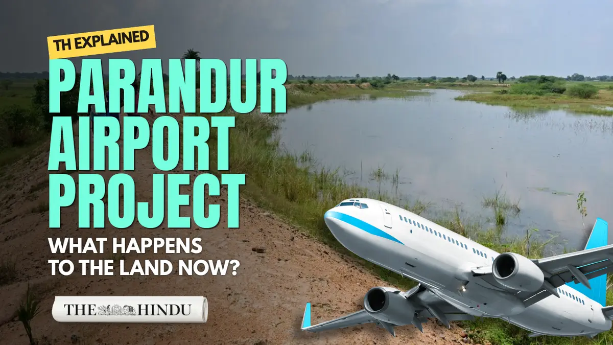 Tamil Nadu Scraps ₹27,400-Crore Parandur Airport Project, Land Fate Uncertain
