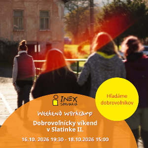 Dobrovoľnícky víkend v Slatinke II. (16.10. 19:30 – 18.10. 2026 15:00)
