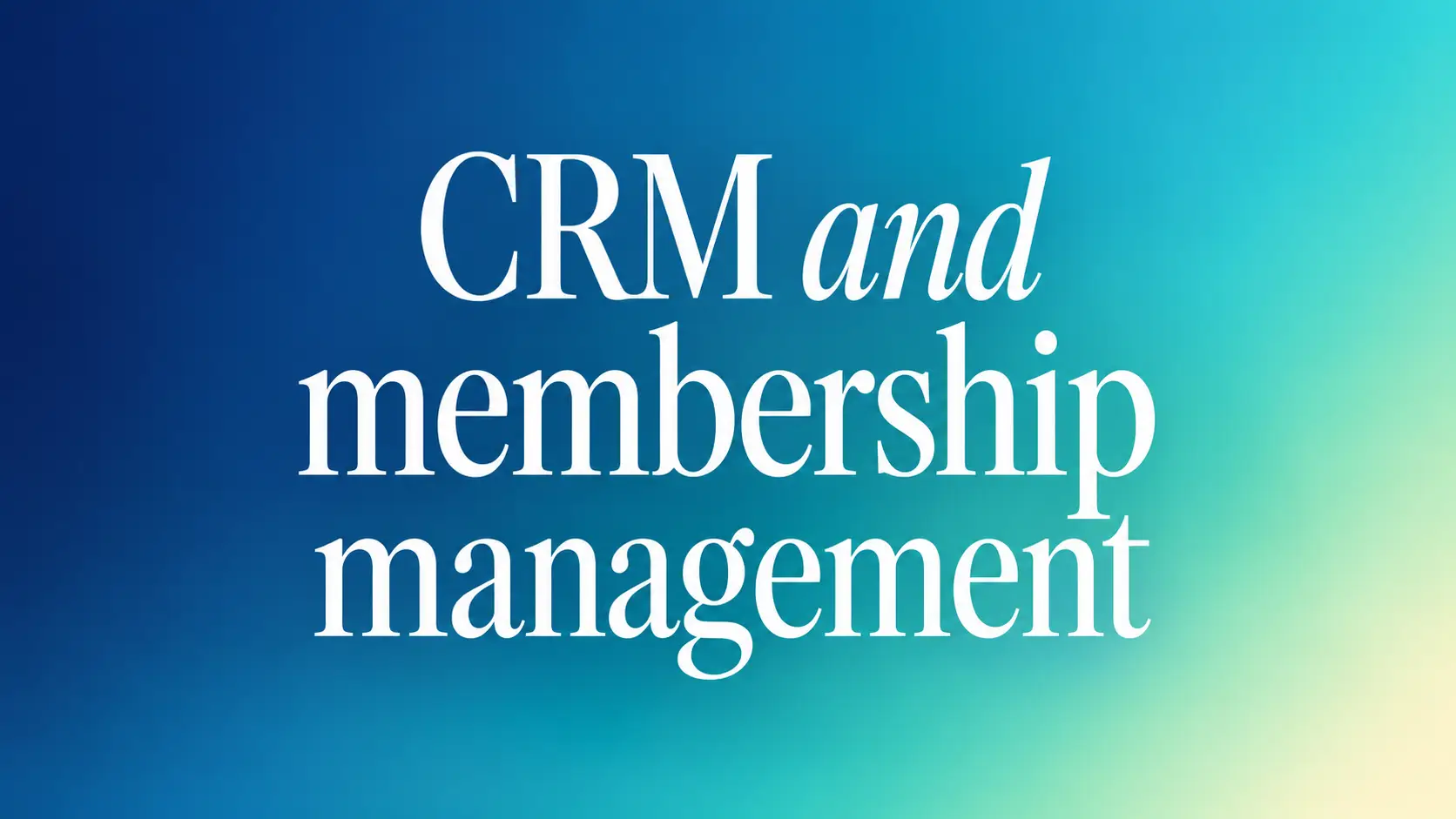 CRM and membership management.png
