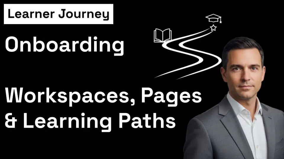 Onboarding to Learner Journey: Sign Up, Create a Workspace & Build Your First Learning Path cover