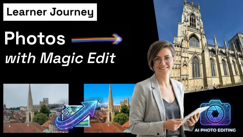 Learner Journey Photos: Edit Images Fast with Magic Edit cover