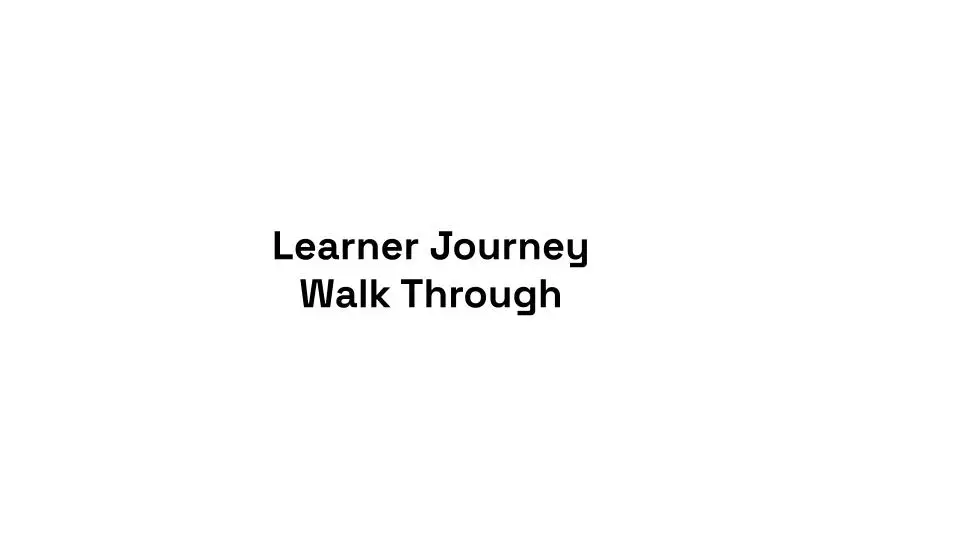 Learner Journey 2 Minute Walk Through cover