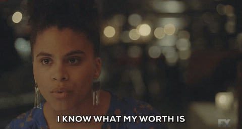 A woman saying, 'I know what my worth is!'