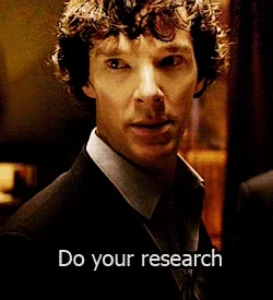 Benedict Cumberbatch says, "Do your research."