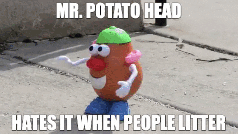 Text reads 'Mr. Potato Head Hates it when people litter' with a Mr Potato head image