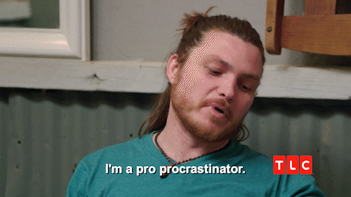 Man saying 'I'm a pro procrastinator.'