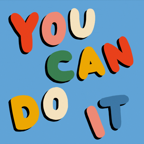 Animated GIF of text 'You can do it'