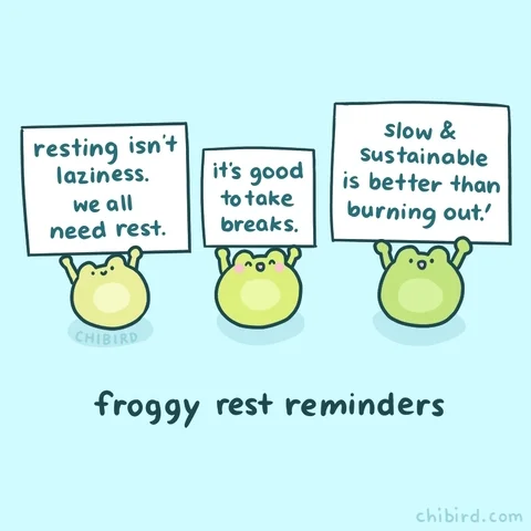 Three frogs holding boards with rest reminders messages on them