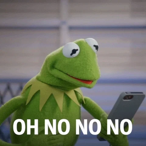 Kermit the Frog says, 