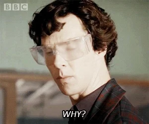 Sherlock in protective glasses asking, 
