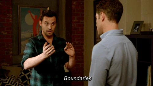 Nick, from New Girl, talking to Schmidt, saying, 'Boundaries.'