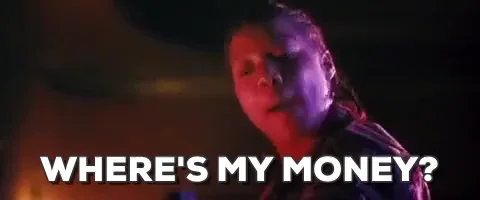 Queen Latifa saying, "Where's my money?"