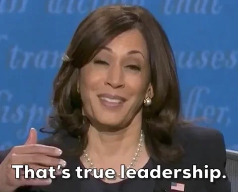 Kamala Harris says, 'That's true leadership.'
