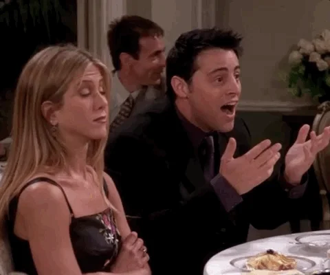 Joey from Friends tells Rachel, 'I won!'